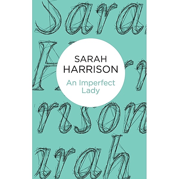 An Imperfect Lady, Sarah Harrison