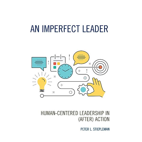 An Imperfect Leader, Peter L. Stiepleman