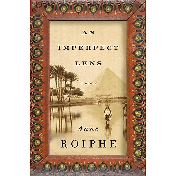 An Imperfect Lens, Anne Roiphe