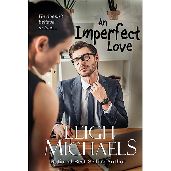 An Imperfect Love, Leigh Michaels