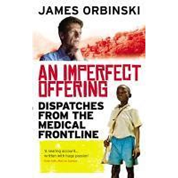 An Imperfect Offering, James Orbinski