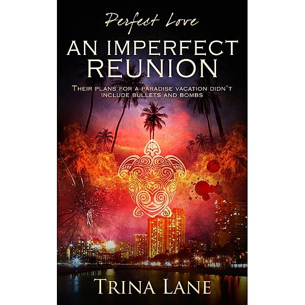 An Imperfect Reunion / Perfect Love Bd.6, Trina Lane