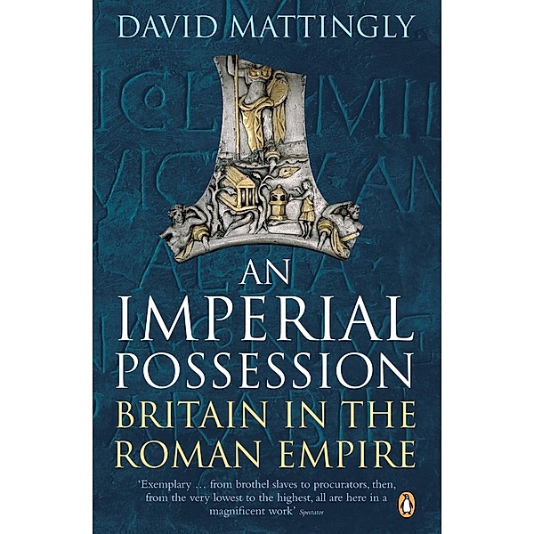An Imperial Possession / Penguin History of Britain, David Mattingly