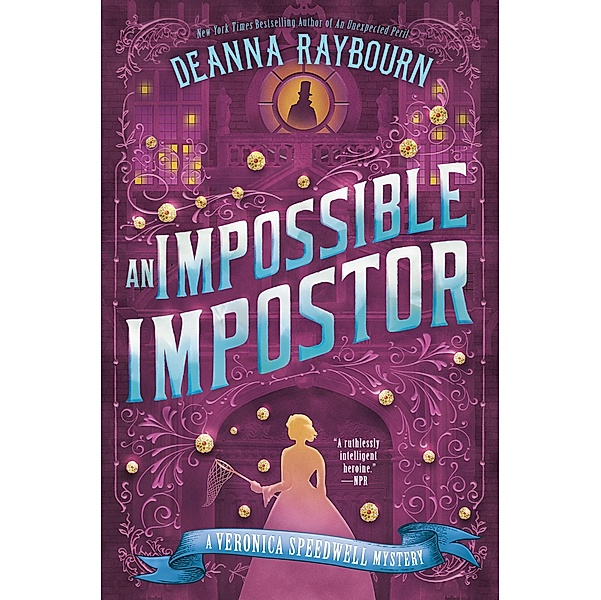 An Impossible Impostor / A Veronica Speedwell Mystery Bd.7, Deanna Raybourn