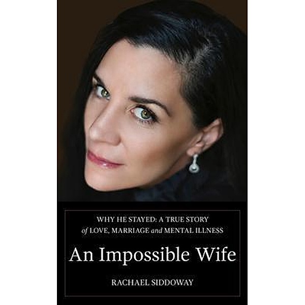 An Impossible Wife, Rachael Siddoway