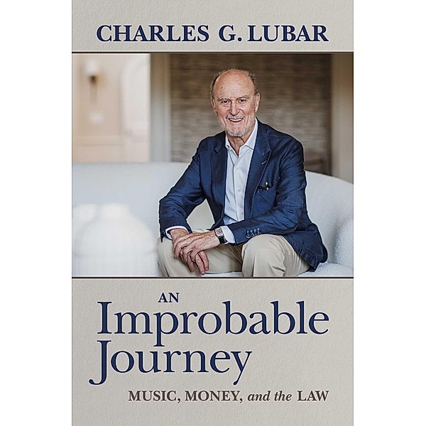 An Improbable Journey, Charles G. Lubar