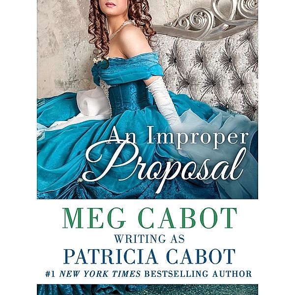 An Improper Proposal, Patricia Cabot, Meg Cabot