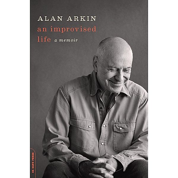 An Improvised Life, Alan Arkin