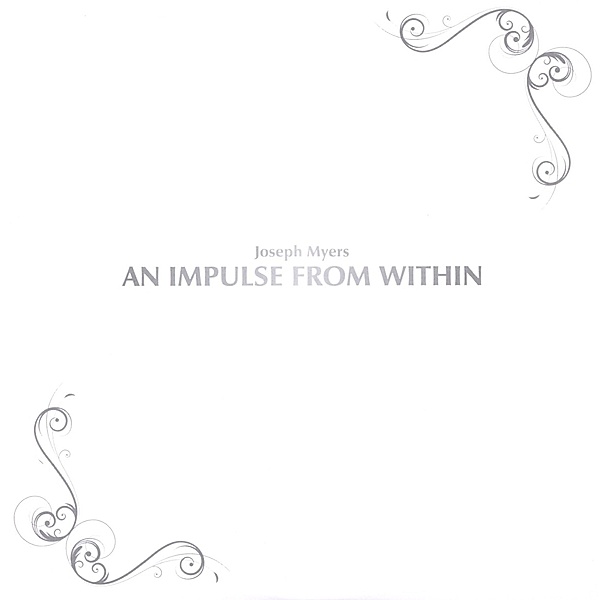 An Impulse From Within, Joseph Myers