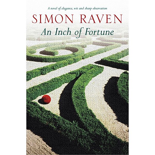 An Inch Of Fortune, Simon Raven