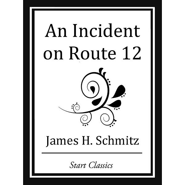 An Incident on Route 12, James H. Schmitz