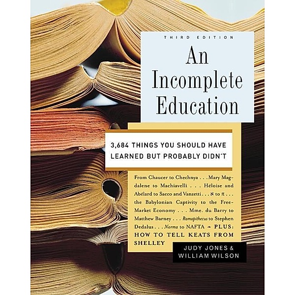 An Incomplete Education, Judy Jones, William Wilson