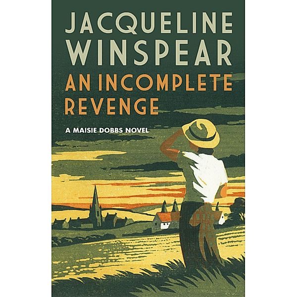 An Incomplete Revenge / Maisie Dobbs Bd.5, Jacqueline Winspear