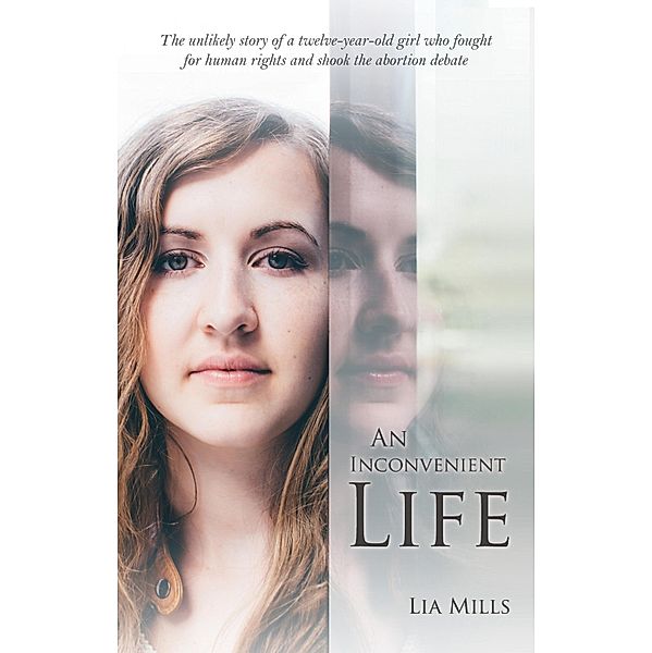 An Inconvenient Life, Lia Mills