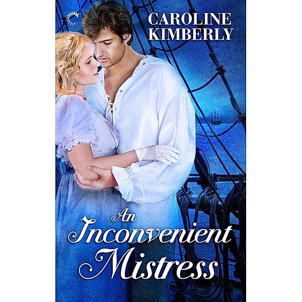 An Inconvenient Mistress / The Ashford Brothers Series, Caroline Kimberly