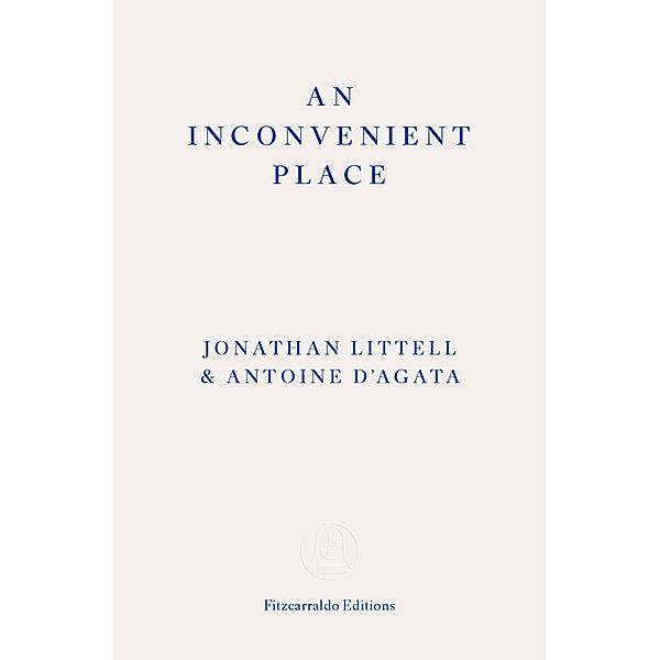 An Inconvenient Place, Jonathan Littel