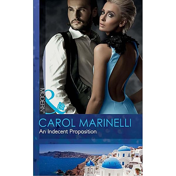 An Indecent Proposition / The Secrets of Xanos Bd.2, Carol Marinelli