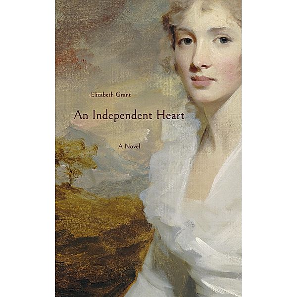 An Independent Heart, Elizabeth Grant