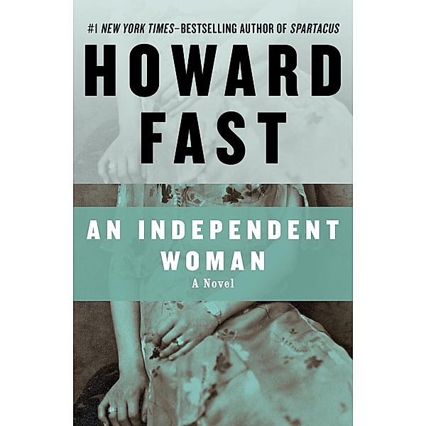 An Independent Woman / The Lavette Legacy, Howard Fast