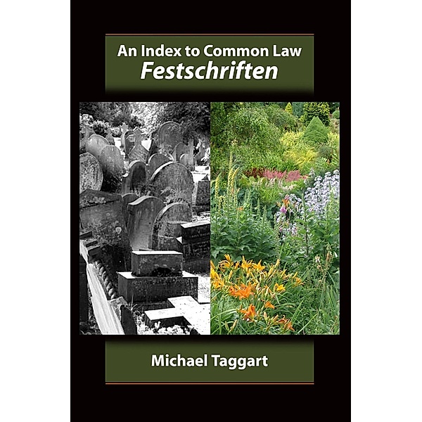An Index to Common Law Festschriften, Michael Taggart