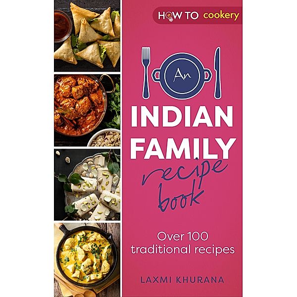 An Indian Housewife's Recipe Book, Laxmi Khurana
