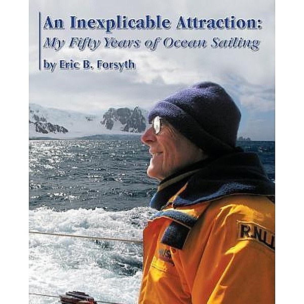 An Inexplicable Attraction, Eric B. Forsyth