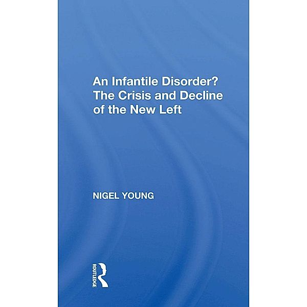 An Infantile Disorder?, Nigel Young