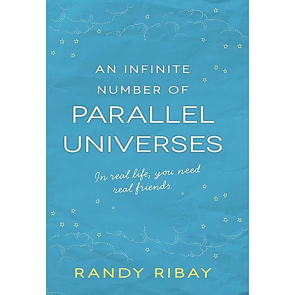 An Infinite Number of Parallel Universes, Randy Ribay