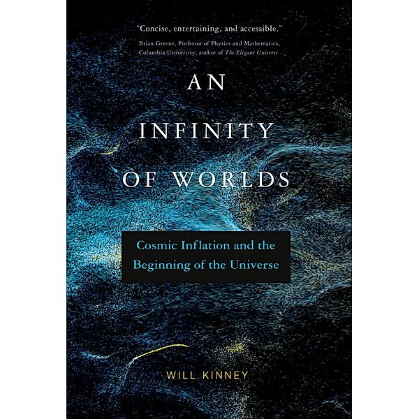 An Infinity of Worlds, Will Kinney