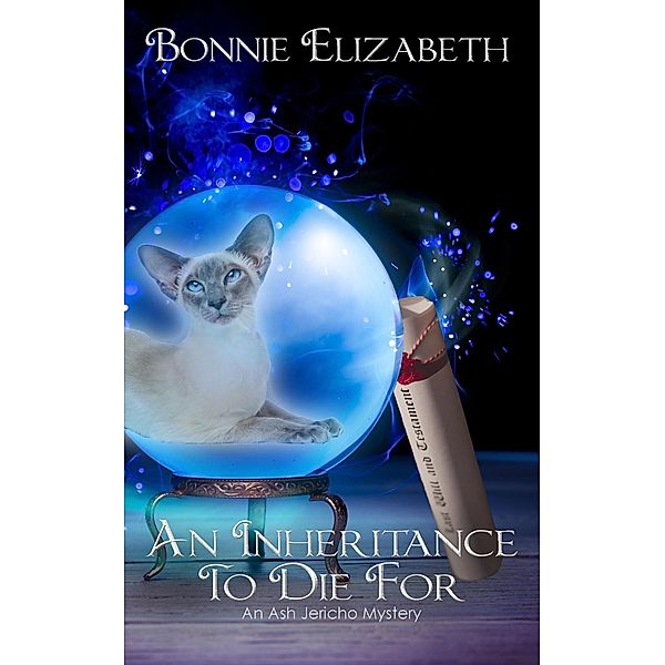 An Inheritance To Die For (Ash Jericho, #1) / Ash Jericho, Bonnie Elizabeth