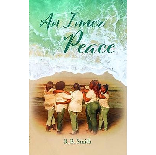 An Inner Peace, R. B. Smith