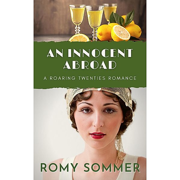 An Innocent Abroad (Roaring Twenties Romances, #2) / Roaring Twenties Romances, Romy Sommer