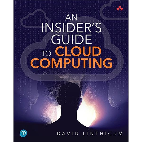 An Insider's Guide to Cloud Computing, David Linthicum