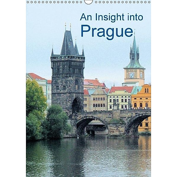 An Insight into Prague (Wall Calendar 2017 DIN A3 Portrait), Jon Grainge