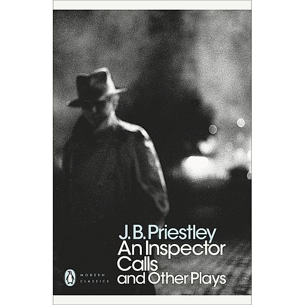 An Inspector Calls and Other Plays, J. B. Priestley