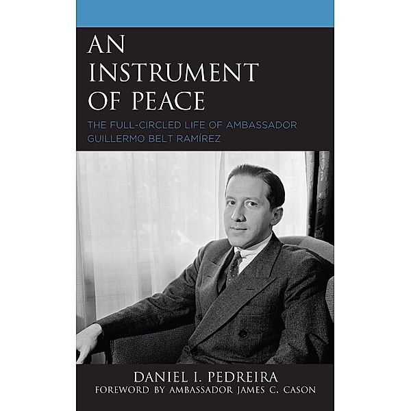 An Instrument of Peace, Daniel I. Pedreira