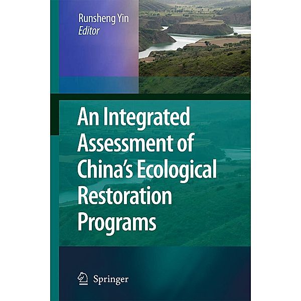 An Integrated Assessment of China's Ecological Restoration Programs