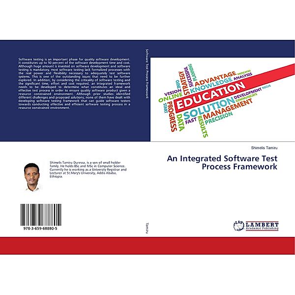 An Integrated Software Test Process Framework, Shimelis Tamiru