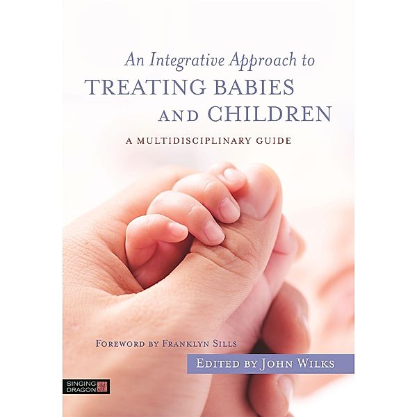 An Integrative Approach to Treating Babies and Children