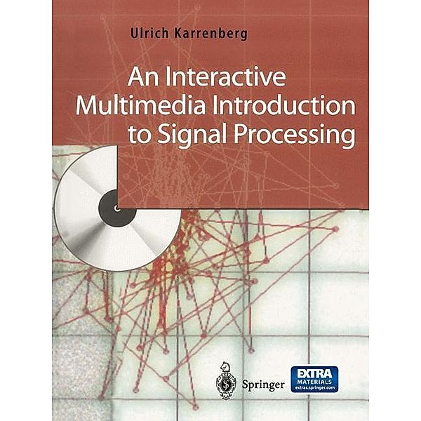 An Interactive Multimedia Introduction to Signal Processing, Ulrich Karrenberg