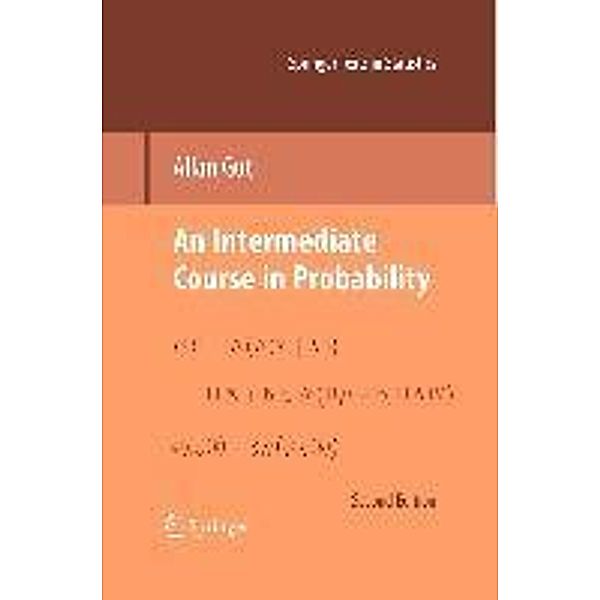 An Intermediate Course in Probability / Springer Texts in Statistics, Allan Gut