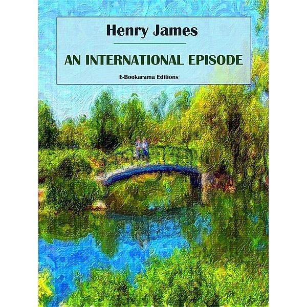 An International Episode, Henry James