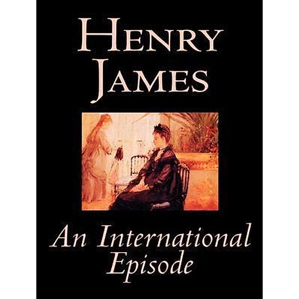 An International Episode / Vintage Books, Henry James