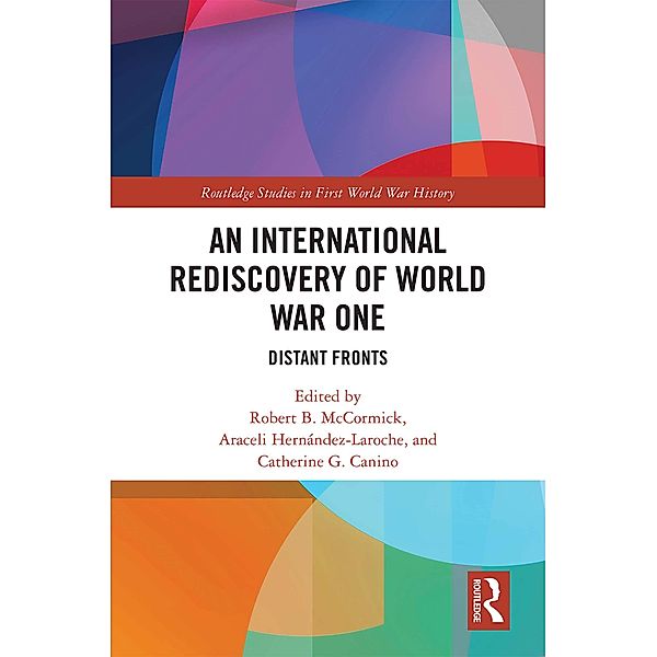 An International Rediscovery of World War One