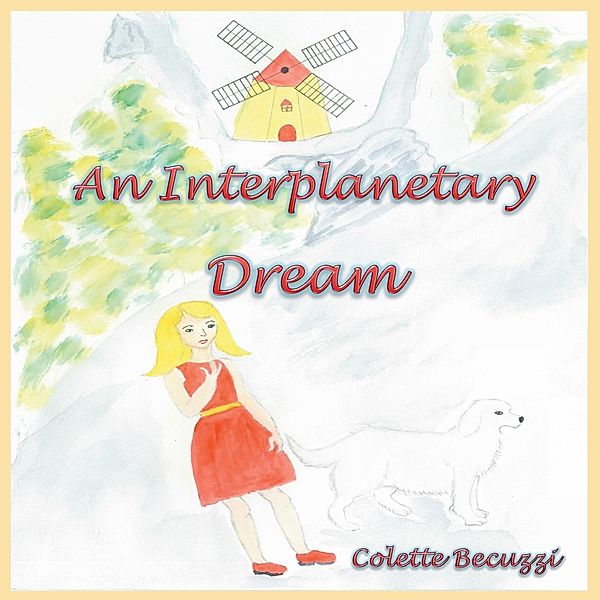 An Interplanetary Dream, Colette Becuzzi