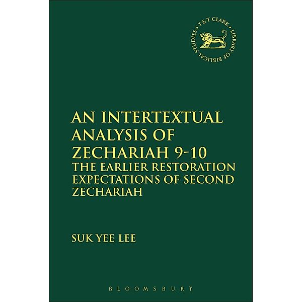 An Intertextual Analysis of Zechariah 9-10, Suk Yee Lee