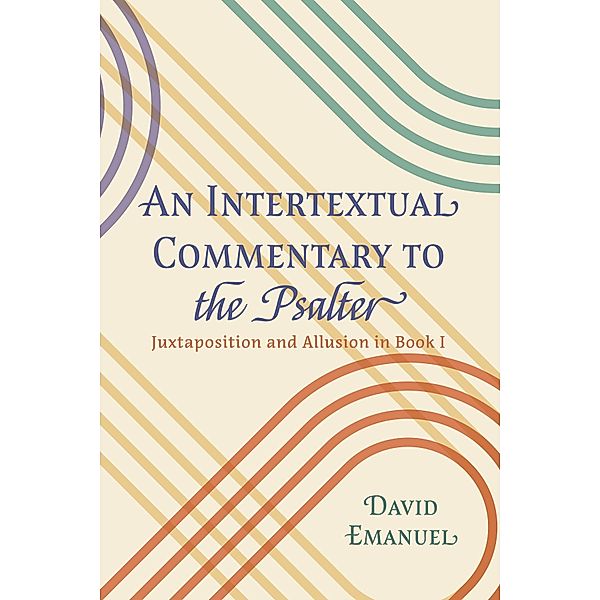 An Intertextual Commentary to the Psalter, David Emanuel