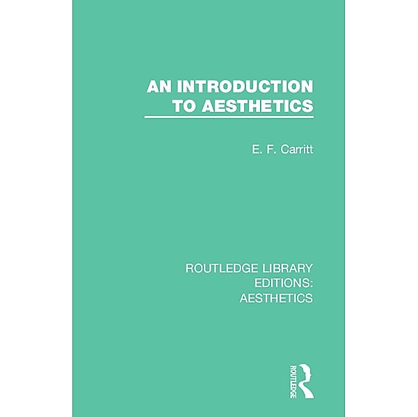 An Introduction to Aesthetics, E. F. Carritt