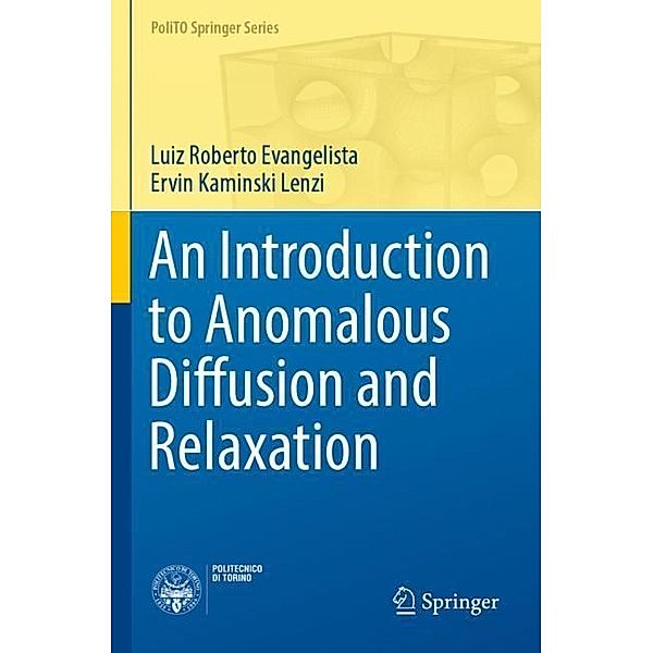 An Introduction to Anomalous Diffusion and Relaxation, Luiz Roberto Evangelista, Ervin Kaminski Lenzi
