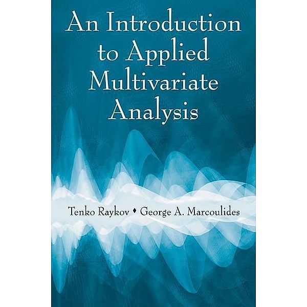 An Introduction to Applied Multivariate Analysis, Tenko Raykov, George A. Marcoulides